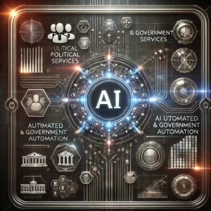 Enterprise Solutions AI Political & Government Services Automation
